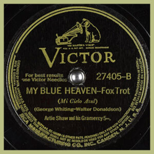 My Blue Heaven - Artie Shaw and his Gramercy 5