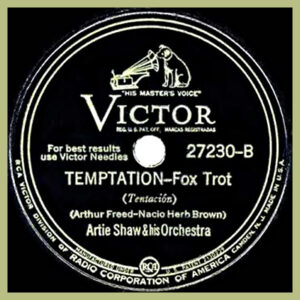 Temptation - Artie Shaw and his Orchestra