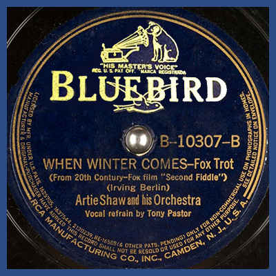 When Winter Comes - Artie Shaw and his Orchestar - Bluebird record label