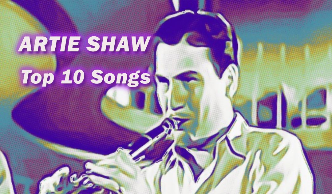 artie shaw top 10 songs