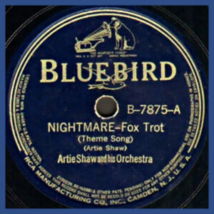 Nightmare - Artie Shaw and his Orchestar - Bluebird record label