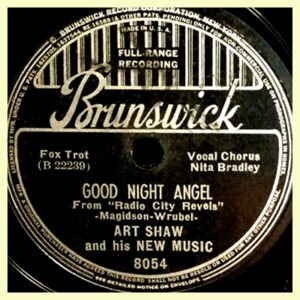 Good Night Angel - Art Shaw and his New Music- Brunswick record label